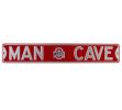 Ohio State Buckeyes "Man Cave" Officially Licensed Authentic Steel 36x6 Red & Silver NCAA Street Sign