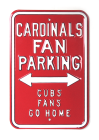St. Louis Cardinals Officially Licensed Authentic Steel 12x18 Red Parking Sign - Cubs Fans Go Home